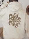 Good Vibes Only Sunset Hoodie Sweatshirt